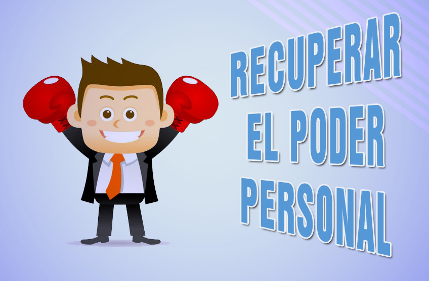 Recuperar el Poder Personal